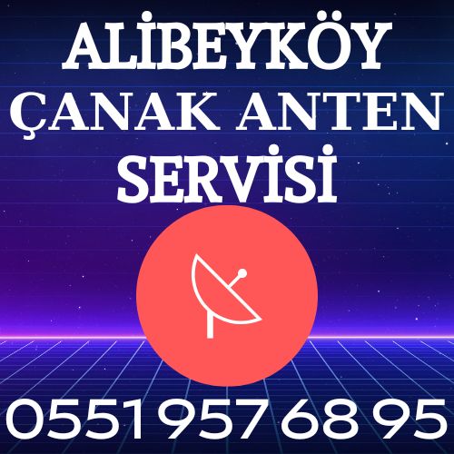 Alibeyköy Çanak Anten Servisi