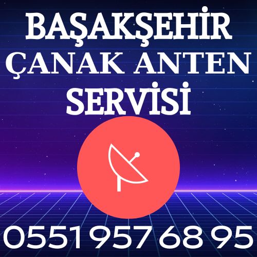Başakşehir Çanak Anten Servisi
