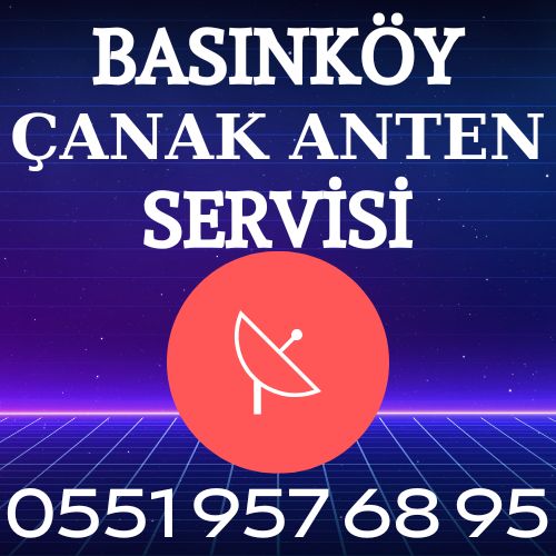 Basınköy Çanak Anten Servisi