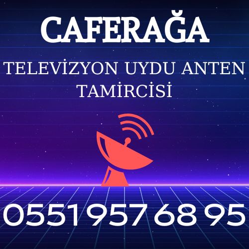 Caferağa Uydu Anten Servisi