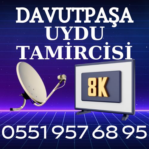 Davut Paşa Uydu Tamircisi