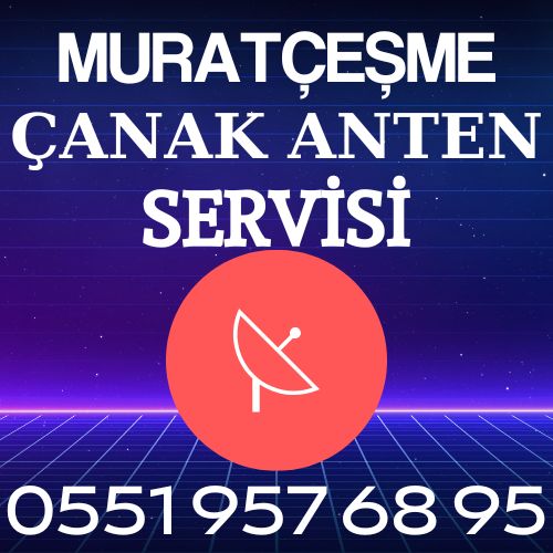 Murat Çeşme Çanak Anten Servisi