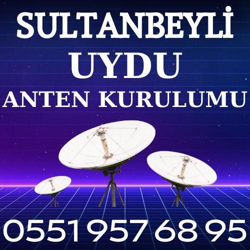 Sultanbeyli Uydu Anten Kurulumu