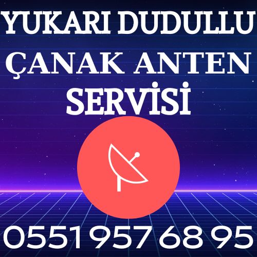 Yukarı Dudullu mahallesi Çanak Anten Servisi